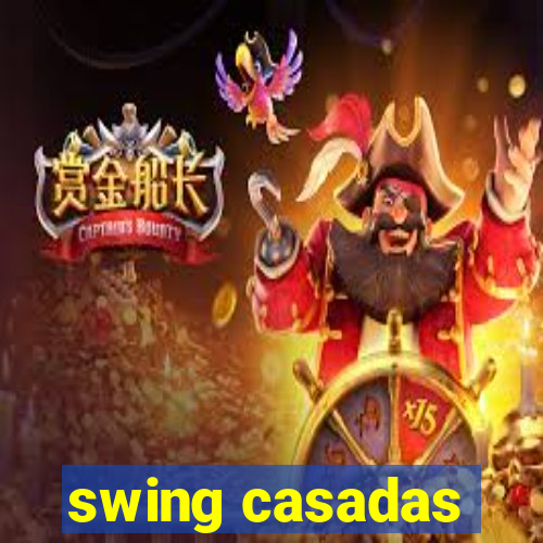 swing casadas